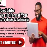 Affordable Service to Format Your Books to eBook & Audiobook